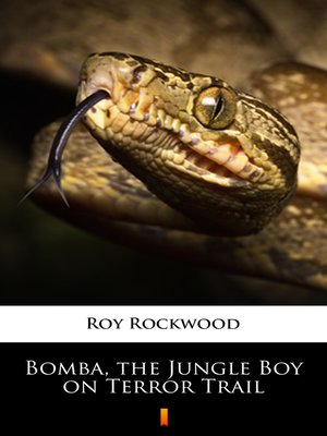 cover image of Bomba, the Jungle Boy on Terror Trail